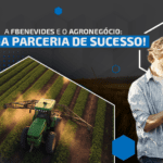 A Fbenevides e o Agronegócio: uma parceria de sucesso!